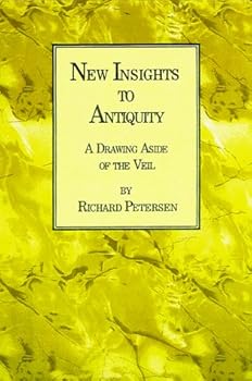 Hardcover New insights to antiquity: A drawing aside of the veil Book