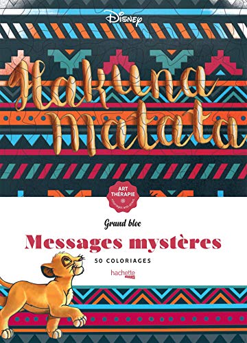 Télécharger Disney - Le Roi Lion - Messages Mysteres Disney Hakuna Matata Livre eBook France