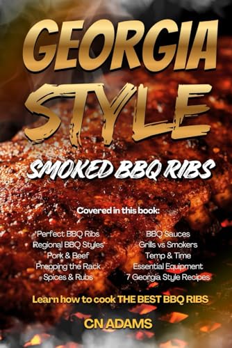 Georgia-Style Smoked BBQ Ribs: A...