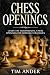 Chess Openings: Learn the Fundamental Chess Openings for Winning Strategies