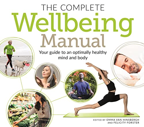 The Complete Wellbeing Manual: Your Guide to an Optimally Healthy Mind and Body (Arcturus Mind & Body)