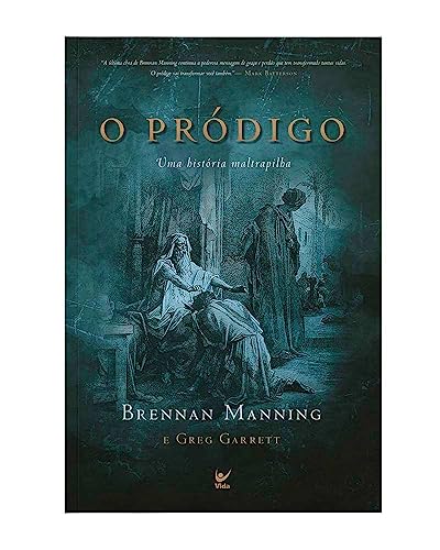 O pródigo: Uma história maltrapilha