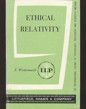 Paperback Ethical relativity (International library of psychology, philosophy, and scientific method) Book