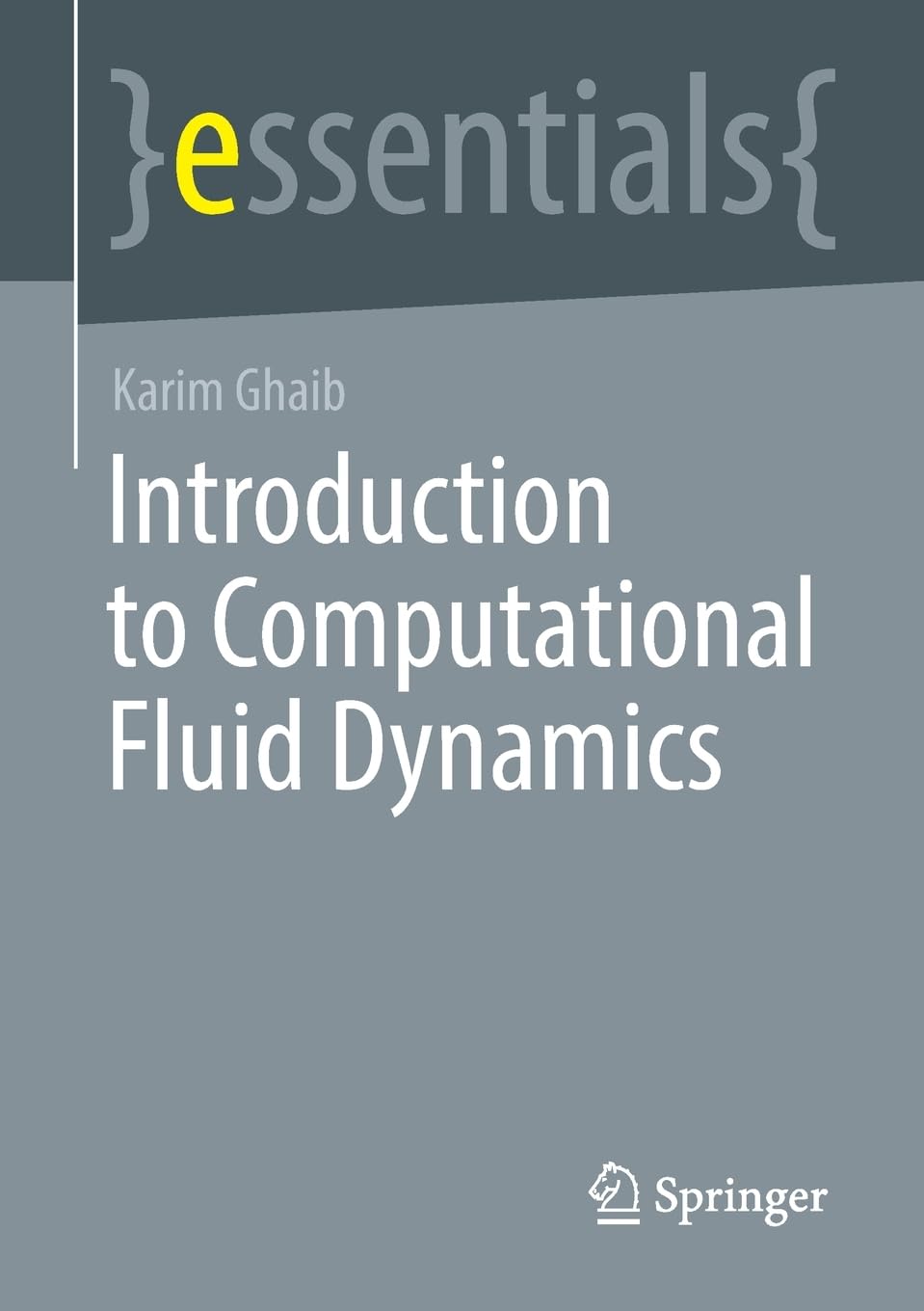 Introduction to Computational Fluid Dynamics (essentials)