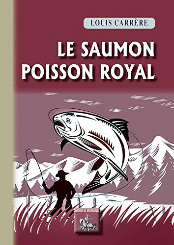 Amazon Com Le Saumon Poisson Royal French Edition Ebook Carrere Louis Kindle Store