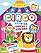 Il circo. Imparo e gioco. Con adesivi. Ediz. a colori