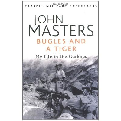 By John Masters - Bugles and a Tiger
