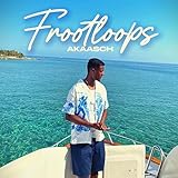 Frootloops [Explicit]