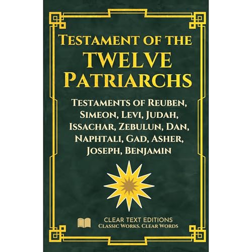 The Testament of the Twelve Patriarchs: The Complete Modern English Translation Audiolibro Por Robert Treynol arte de portada