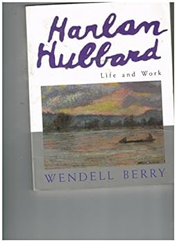 Paperback Harlan Hubbard, Life and Work Book