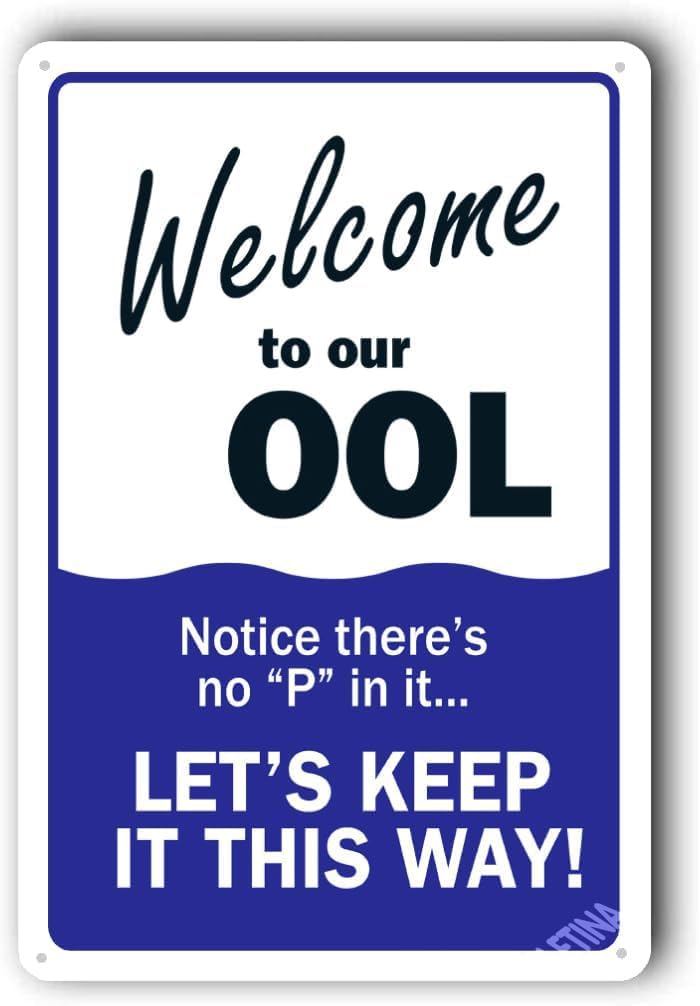 Warning Sign Pool Rules Safety "Welcome to Our OOL" 8"X12" Metal Aluminum