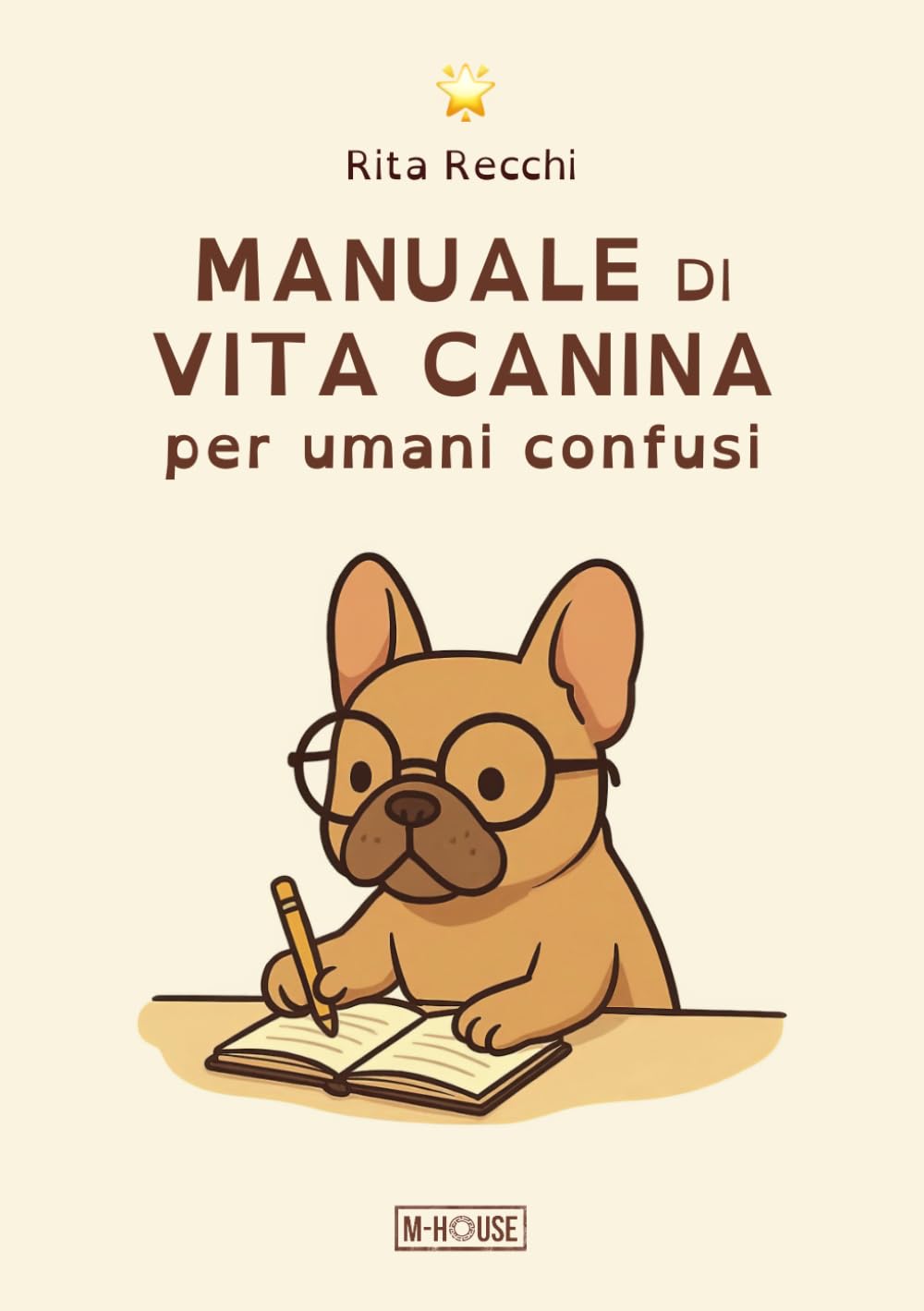 Manuale di vita canina per umani confusi