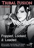Popped, Locked and Loaded - Tribal Fusion