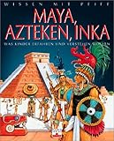 inka maya azteken doku  Maya, Azteken, Inka: Was Kinder erfahren und verstehen wollen