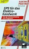 SPS für das Elektrohandwerk. Von der Schützschaltung zum Programm