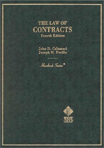 The Law of Contracts (HORNBOOK SERIES STUDENT EDITION): Calamari, John ...