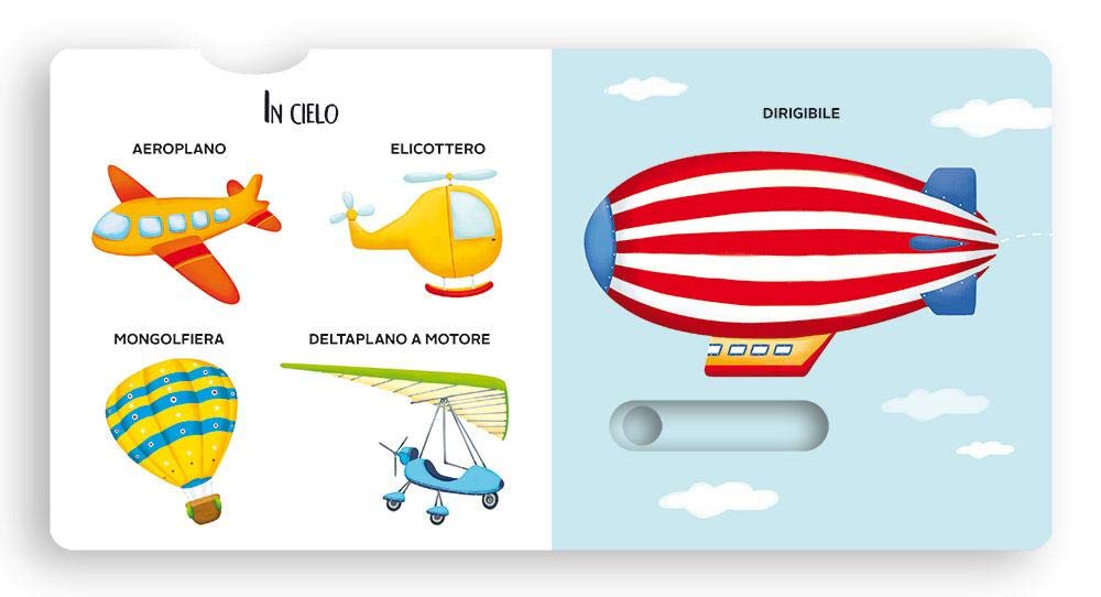 I veicoli. Ediz. a colori: I veicoli. Muovi e scopri. Ediz. a colori