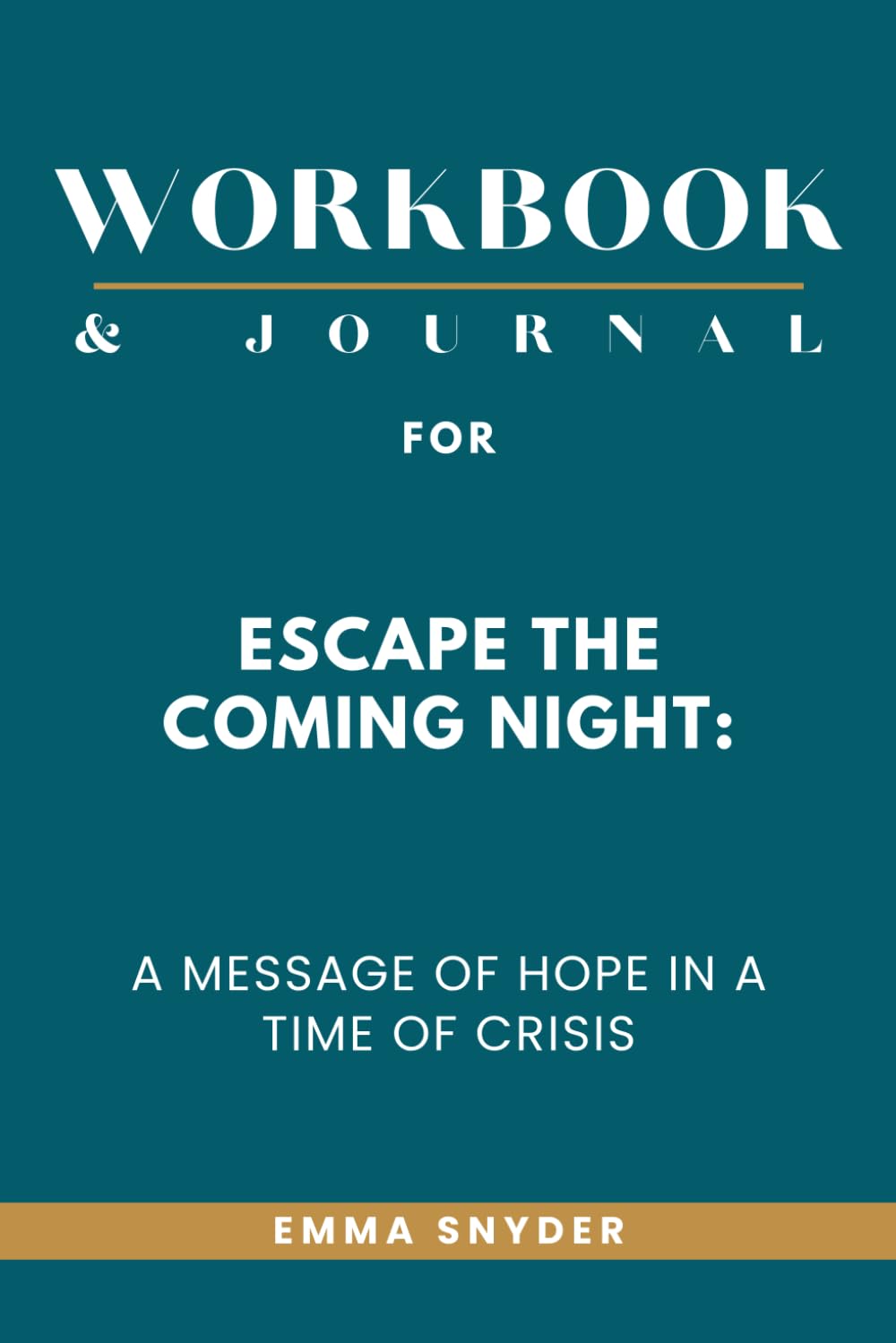 Workbook & Journal for Escape the Coming Night