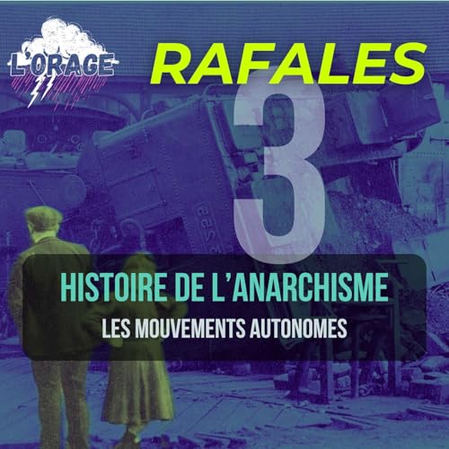 RAFALES - Histoire de l'anarchisme: l'autonomie italienne