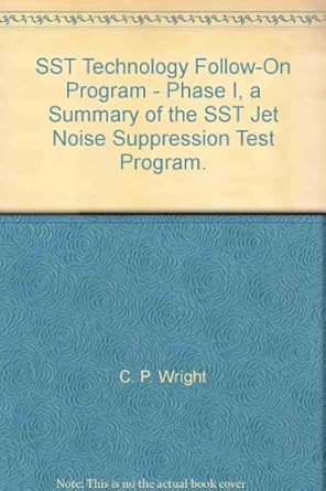 SST Technology Follow-On Program - Phase I, a Summary of the SST Jet ...