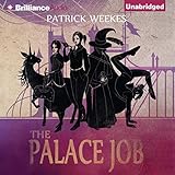The Palace Job: Rogues of the Republic, Book 1