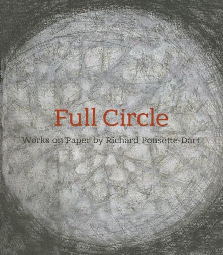 Full Circle: Works on Paper by Richard Pousette-Dart
