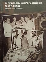 Negocios,lucro y dinero.1937-1958.cuba,republica, 9592673659 Book Cover