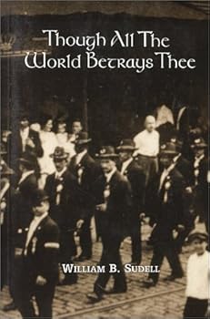 Paperback Though All The World Betrays Thee Book