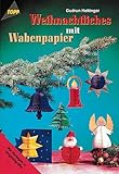  Weihnachtliches mit Wabenpapier