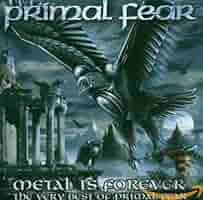 Primal Fear l Is Forever 限定版 おまけつき Amazon.co.jp: Metal is Forever: ミュージック