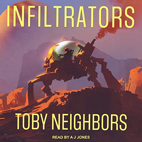 Infiltrators by Toby Neighbors episode artwork