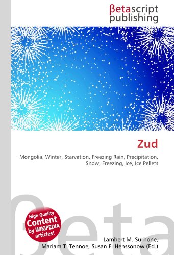 Zud: Mongolia, Winter, Starvation, Freezing Rain, Precipitation, Snow, Freezing, Ice, Ice Pellets