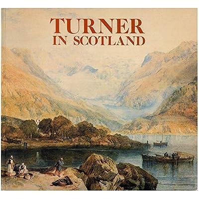 Turner in Scotland