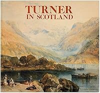 Turner in Scotland 0900017090 Book Cover