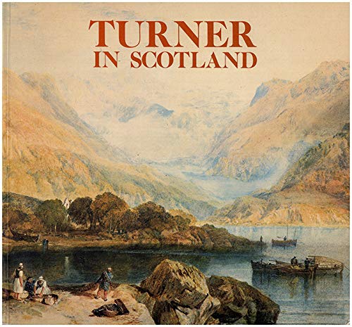 Turner in Scotland 0900017090 Book Cover