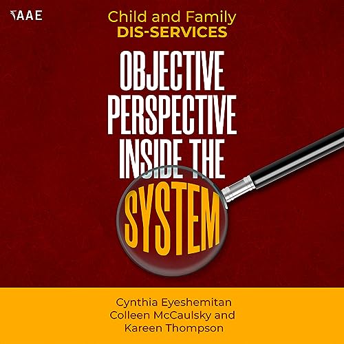Child and Family Dis-services by Kareen Thompson, Colleen McCaulsky, Cynthia Eyeshemitan episode artwork