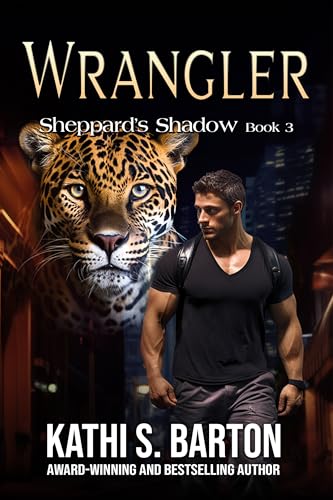 Wrangler (Sheppard's Shadow Book 3)
