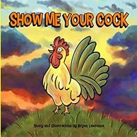 Show Me Your Cock 108686770X Book Cover