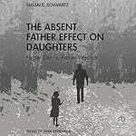 Cover of The Absent Father Effect on Daughters