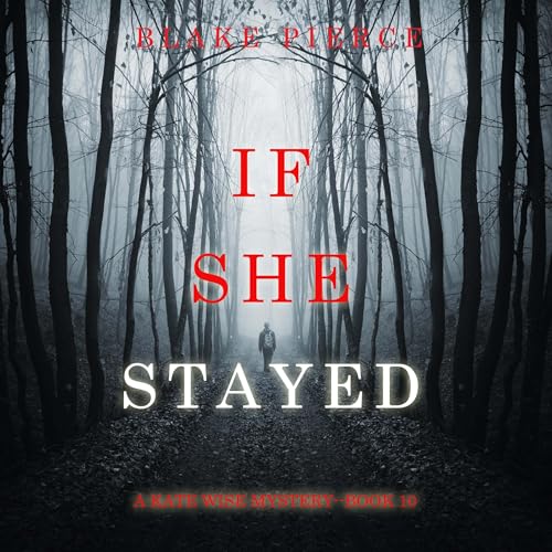 If She Stayed Audiolivro Por Blake Pierce capa