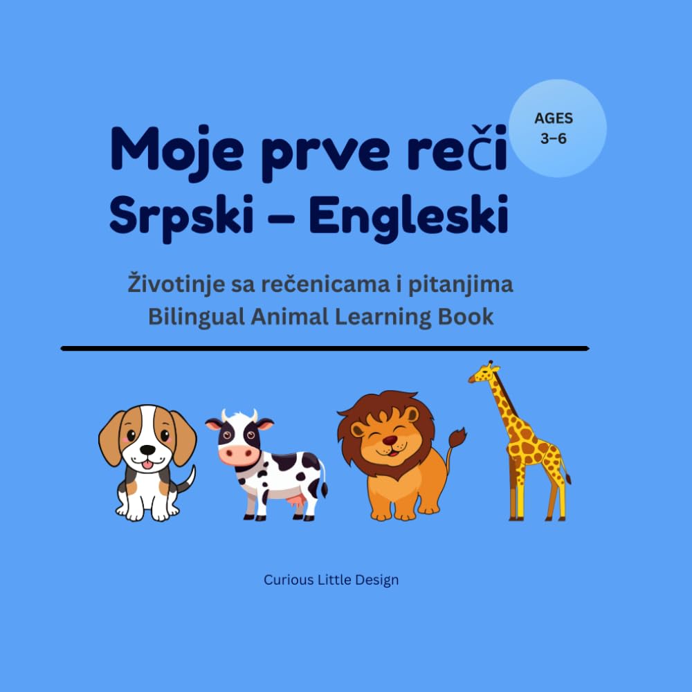 Moje prve reči: Srpski–Engleski: Životinje sa rečenicama i pitanjima