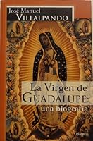 La Virgen De Guadalupe 9706909788 Book Cover