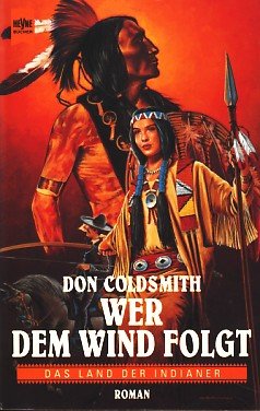 Don Coldsmith Wer Dem Wind Folgt Follow The Wind Historische Romane Buchertreff De Don Coldsmith Wer Dem Wind Folgt Follow The Wind Historische Romane Buchertreff De