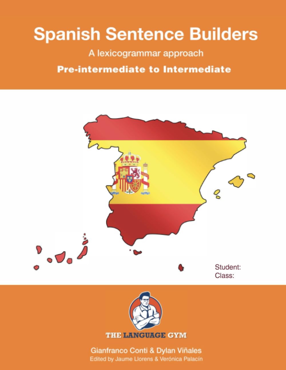 Pre-Intermediate to Intermediate - Spanish Sentence Builders (The Language Gym - Sentence Builder Books)