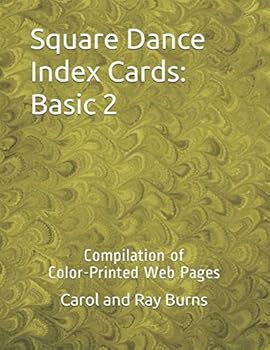 Paperback Square Dance Index Cards: Basic 2: Compilation of Color-Printed Web Pages Book