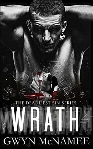 Wrath: A Dark Mafia Romance (The Deadliest Sin Series Book 1)