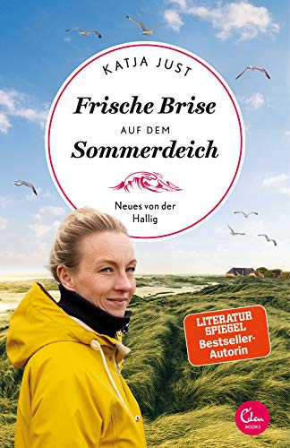 Frische Brise auf dem Sommerdeich: Neues von der Hallig (Sehnsuchtsorte, Band 9) Frische Brise auf dem Sommerdeich: Neues von der Hallig (Sehnsuchtsorte, Band 9)