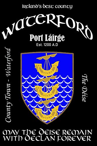 Waterford Ireland Notebook Gift Souvenir Journal: 120 Lined Page 6x9 Notebook / Journal Celebrating the Irish County of Waterford