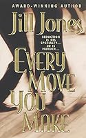 Every Move You Make 0312980973 Book Cover