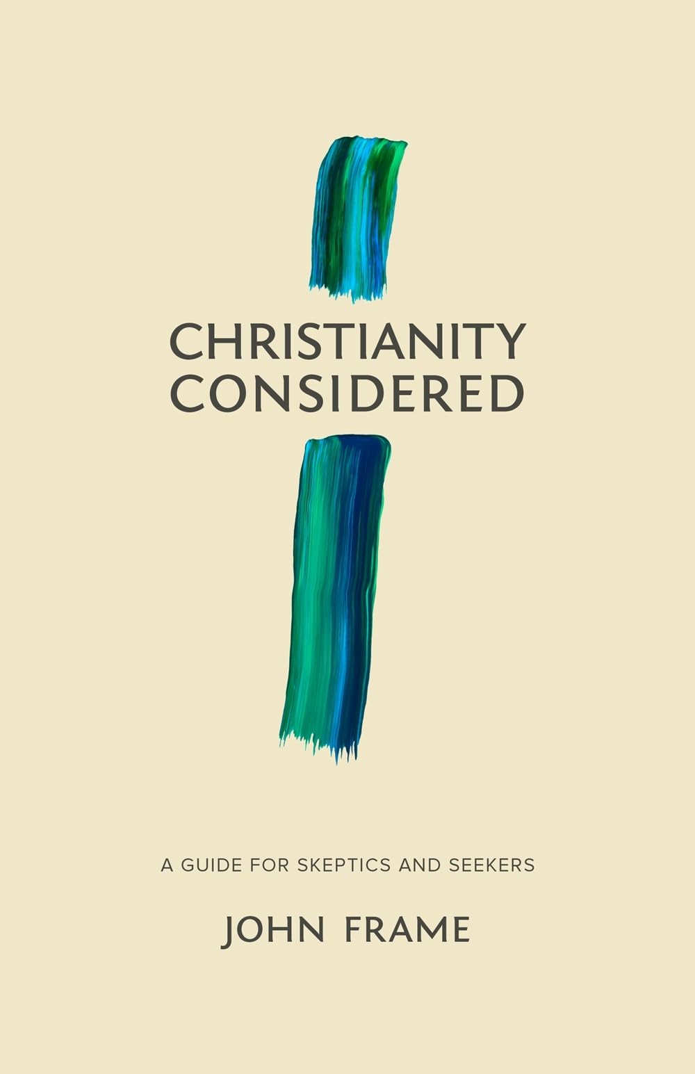 Buy Christianity Considered: A Guide for Skeptics and Seekers — BookShops.in